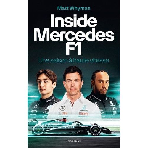 Inside Mercedes F1 - Une Saison À Haute Vitesse