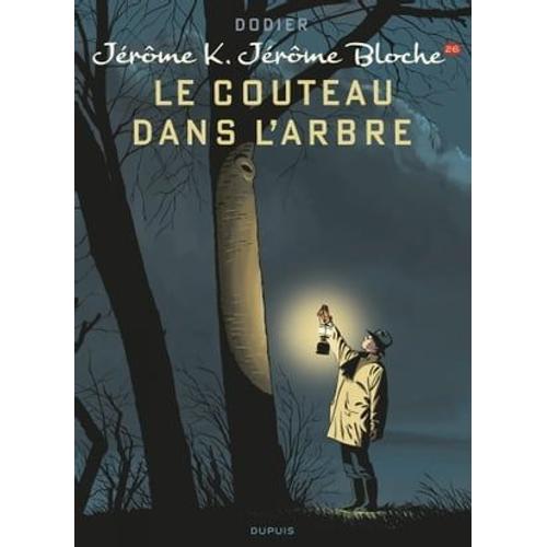 Jérôme K. Jérôme Bloche - Tome 26 - Le Couteau Dans L'arbre