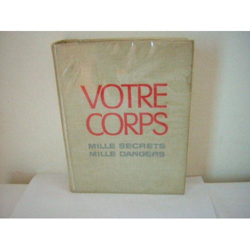 Votre Corps (Mille Secrets Mille Dangers)