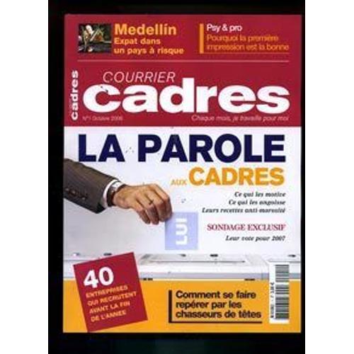 Courrier Cadres  N° 1 : La Parole Aux Cadres - Comment Se Faire Repérer Par Les Chasseurs De Tête - Medellin Expat Dans Un Pays À Risques - 40 Entreprises Qui Recrutent