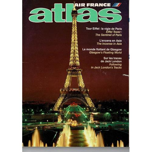 Atlas Air France - Mars 1989 : Tour Eiffel : La Vigie De Paris - L'encens En Asie - Le Monde Flottant De Glasgow