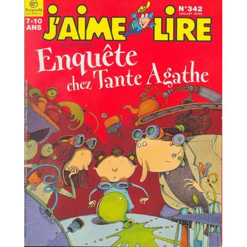 J'aime Lire N°342 De 2005 : Enquête Chez Tante Agathe