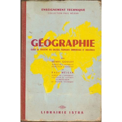 Géographie, Classe De Troisième Des Collèges Techniques, Commerciaux Et Industriels