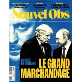 Le Nouvel Observateur N°3152 : Guerre En Ukraine, Le Grand Marchandage