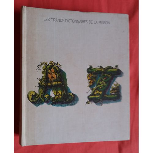 Livre : Les Grands Dictionnaires De La Maison De A À Z