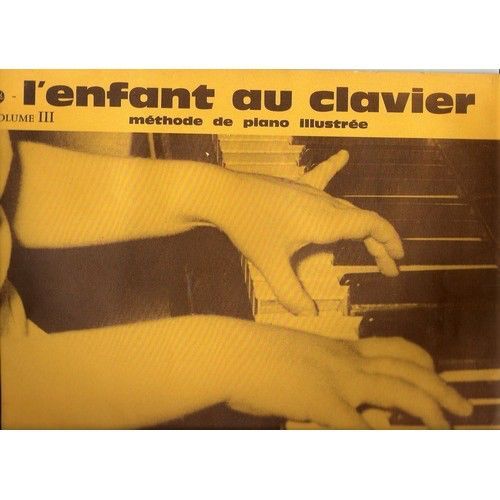 L’Enfant Au Clavier. - Lina Vinck. - Volume 2. - Méthode De Piano Illustrée