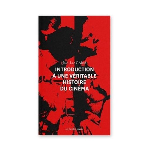 Introduction À Une Véritable Histoire Du Cinéma