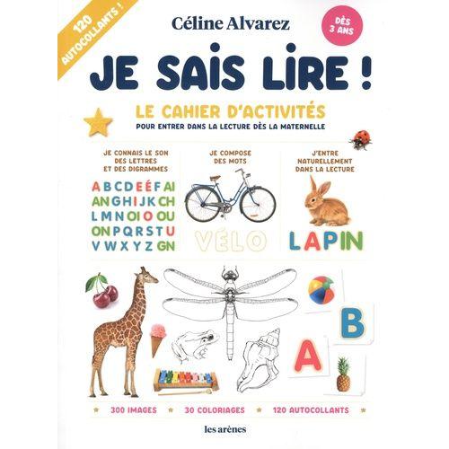 Je Sais Lire ! - Le Cahier D'activités Pour Entrer Dans La Lecture Dès La Maternelle