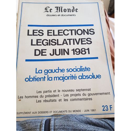 Dossiers Et Documents Le Monde Les Élections Législatives Juin 81