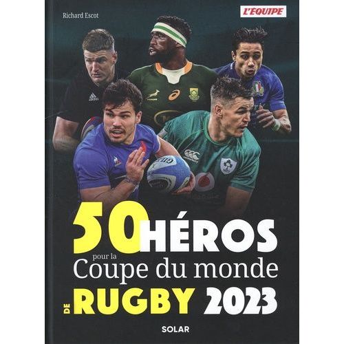 50 Héros De La Coupe Du Monde De Rugby