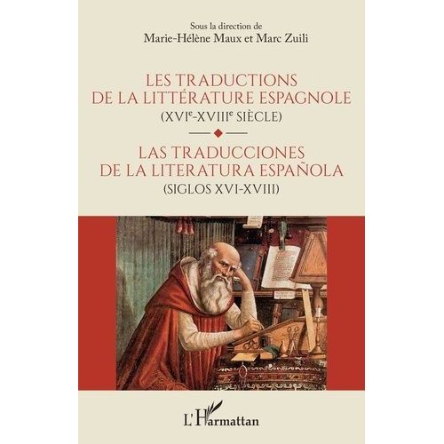 Les Traductions De La Littérature Espagnole (Xvie-Xviie Siècle)