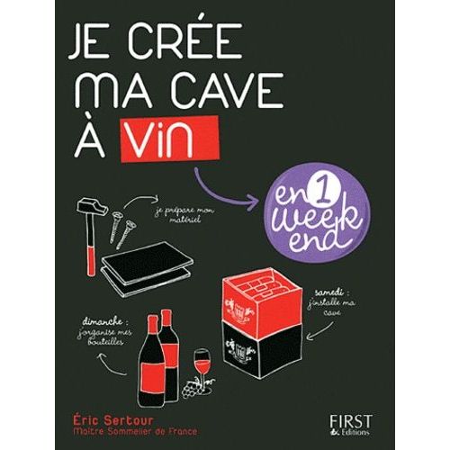 Je Crée Ma Cave À Vin En 1 Week-End