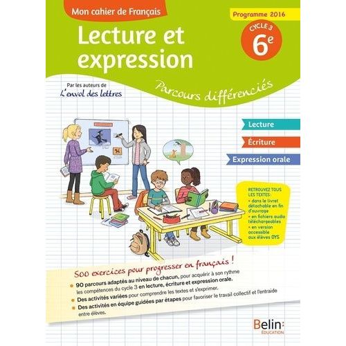Mon Cahier De Français - Lecture Et Expression : Parcours Différenciés