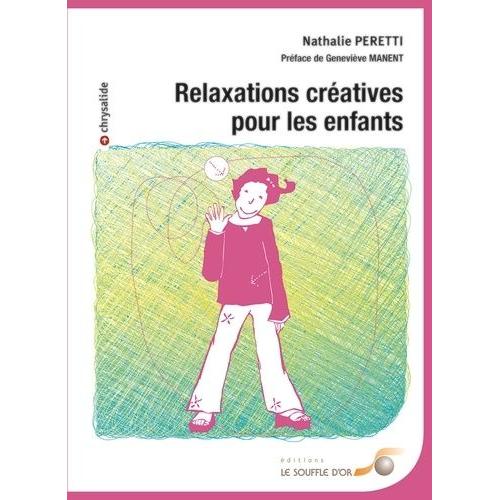 Relaxations Créatives Pour Les Enfants