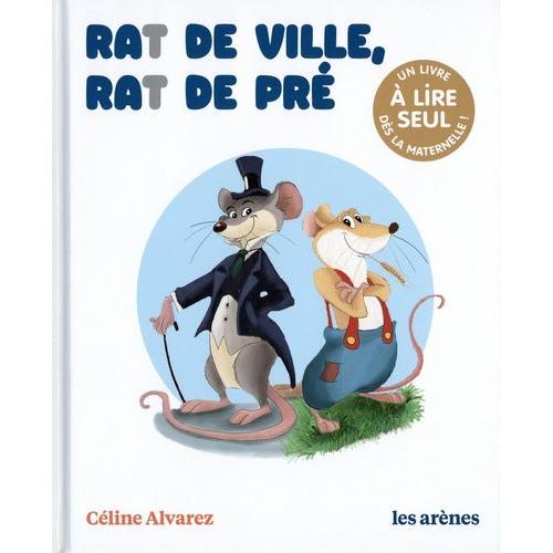 Rat De Ville, Rat De Pré - Un Livre À Lire Seul Dès La Maternelle