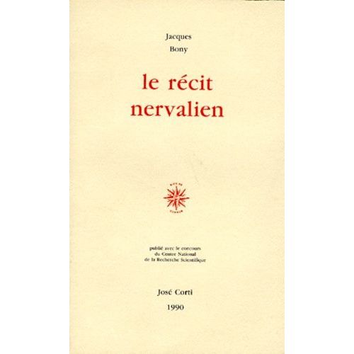 Le Récit Nervalien - Une Recherche Des Formes