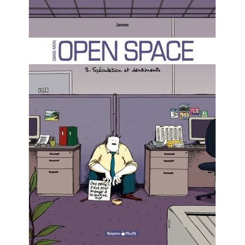 Dans Mon Open Space - Tome 3 - Spéculation Et Sentiments