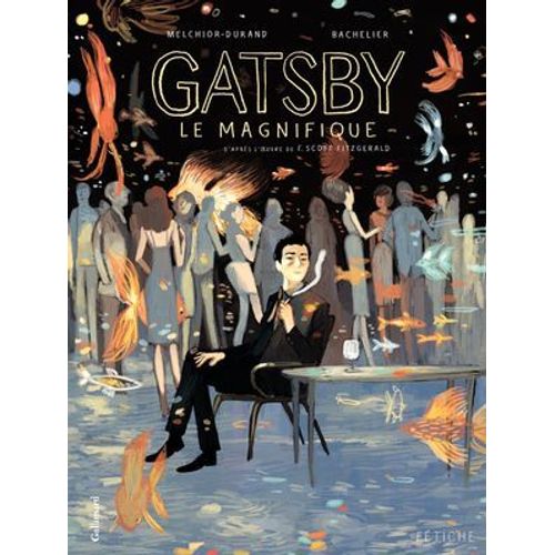 Gatsby Le Magnifique. D'après L'oeuvre De F. Scott Fitzgerald