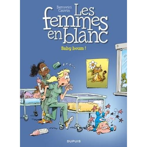 Les Femmes En Blanc - Tome 39 - Baby Boum !