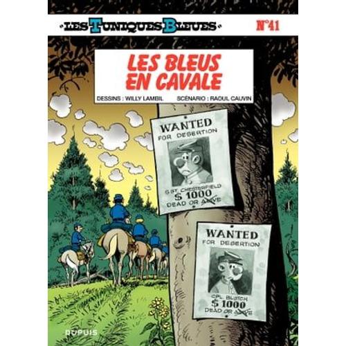 Les Tuniques Bleues - Tome 41 - Les Bleus En Cavale