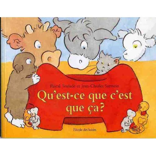 Qu'est-Ce Que C'est Que Ca ?