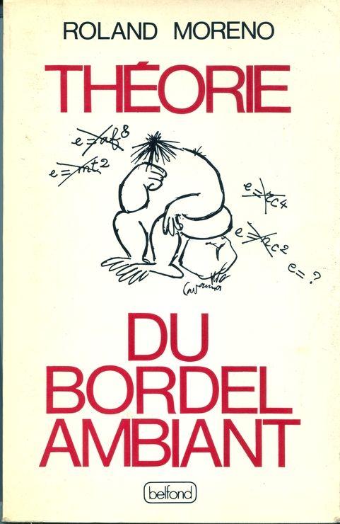 Théorie Du Bordel Ambiant Tome 1 - Souvenir De L