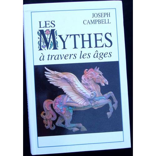 Les Mythes A Travers Les Ages