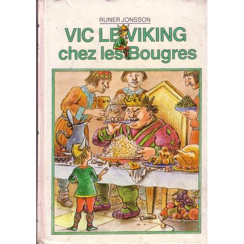 Vic Le Viking Chez Les Bougres. Illustrations De Mette Ivers