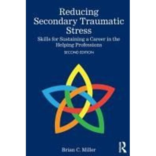 Reducing Secondary Traumatic Stress