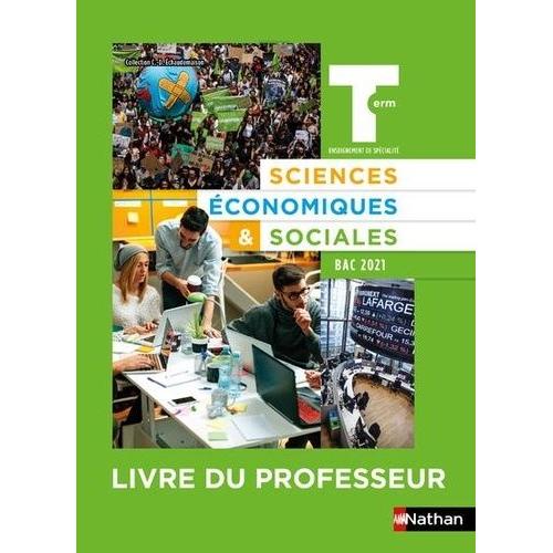 Sciences Economiques & Sociales Tle Bac 2021 - Livre Du Professeur