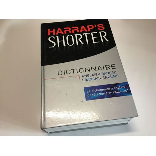 Harrap’S Shorter / Anglais - Français.