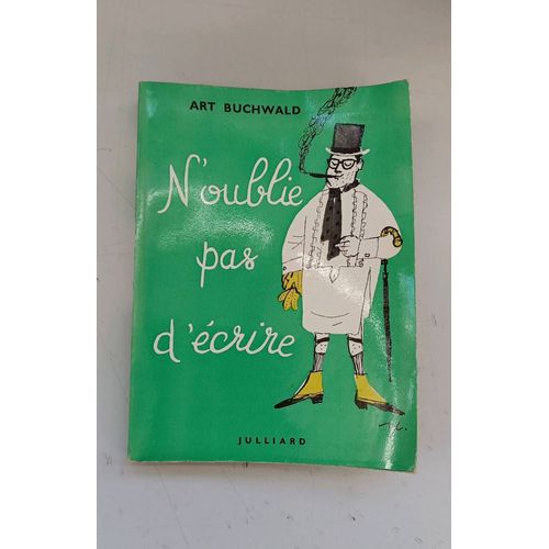 N'oubliez Pas D'écrire. Art Buchwald