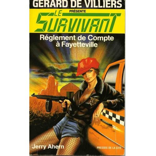 Le Survivant Tome 28 - Règlement De Compte À Fayetteville