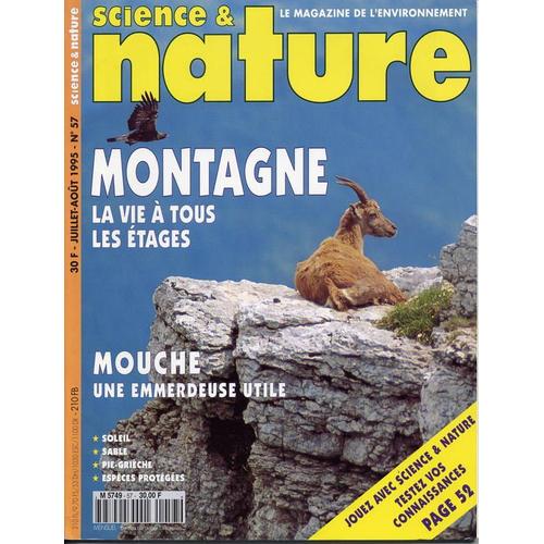 Science Et Nature Le Magasine De L'environnement  N° 57 : Montagne La Vie À Tous Les Étages