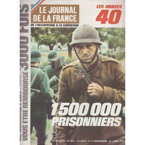 Le Journal De La France N 102 1500000 Prisonniers