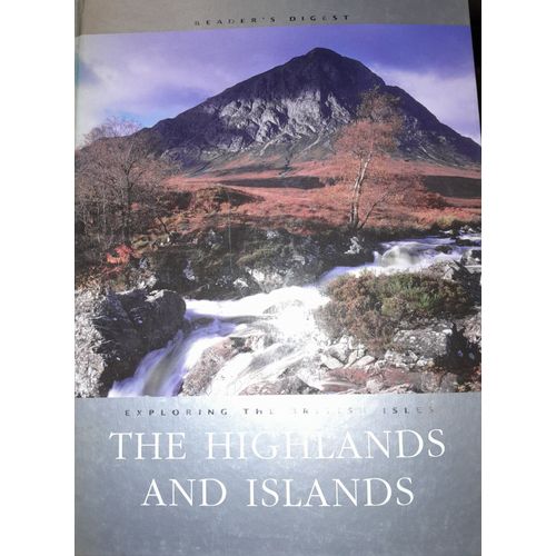 Exploring The British Isles : The Highlands And Islands