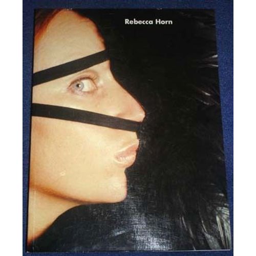 Rebecca Horn - Musée De Grenoble, - 4 Mars-28 Mai 1995