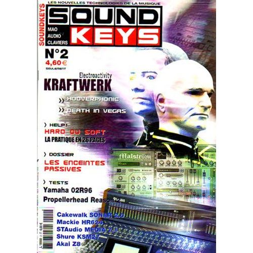 Soundkeys (Mao Audio Claviers)  N° 02 : Kraftwerk/ Hooverphonic/ Death In Vegas/Méthodes De Sur Cubase Logic Audio Digital Performer Sound Forge/ Tests Matériel Divers/ Dossier Enceintes Passives