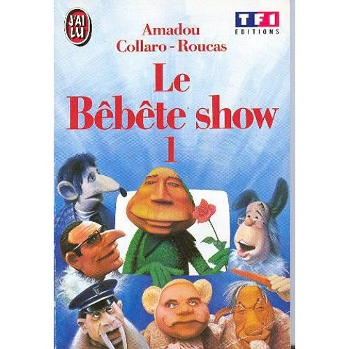 LE BEBETE SHOW EMISSION  TV 1982 AMADOU COLLARO ROUCAS FEVE METAL 2D au CHOIX 