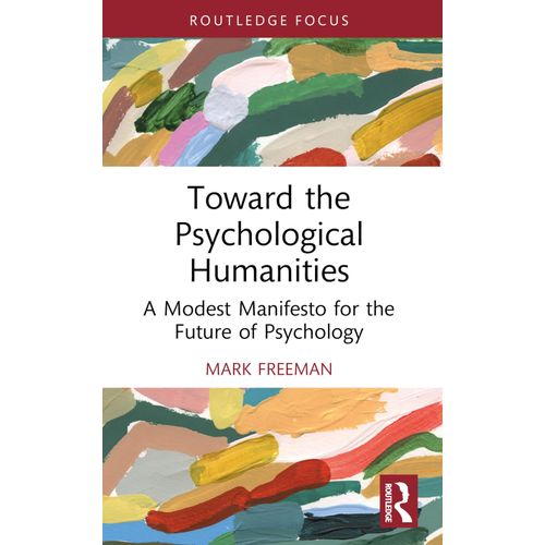 Toward The Psychological Humanities