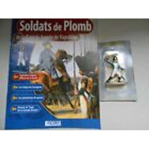Napoléon Soldat Plomb Atlas Starlux N° 46 + Revue Capitaine Coignet Officier Garde