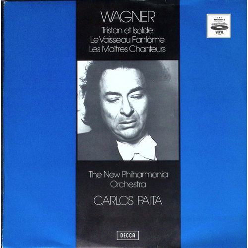 Carlos Païta - The New Philharmonia Orchestra London - Wagner - Tristan Et Isolde - Le Vaisseau Fantôme - Les Maîtres Chanteurs - 1969