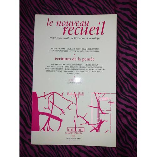 Le Nouveau Recueil N° 82, Mars-Mai 2007 - Ecritures De La Pensée