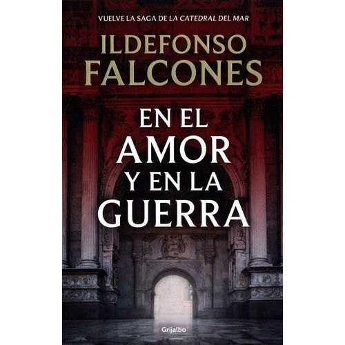 La Catedral Del Mar - Tome 3 - En El Amor Y En La Guerra