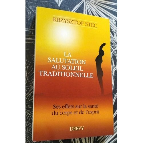La Salutation Au Soleil Traditionnelle. Krzysztof Stec