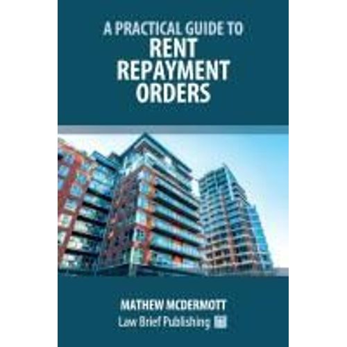 A Practical Guide To Rent Repayment Orders