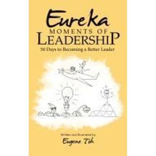 Eureka Moments Of Leadership