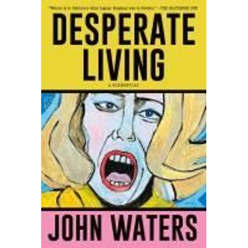 Desperate Living