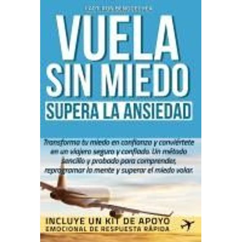 Vuela Sin Miedo - Supera La Ansiedad