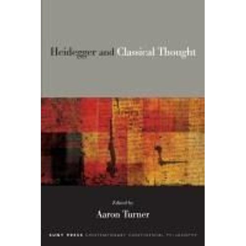 Heidegger And Classical Thought